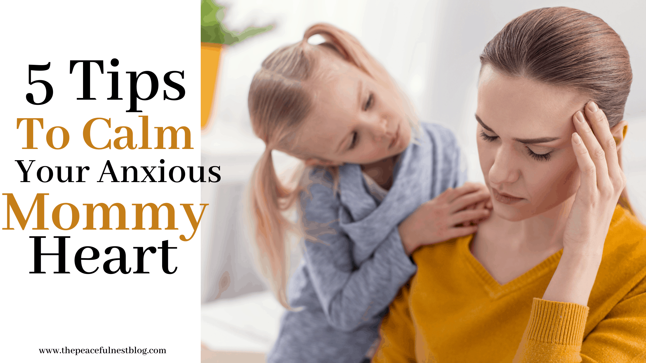 5 Tips For Your Anxious Mommy Heart