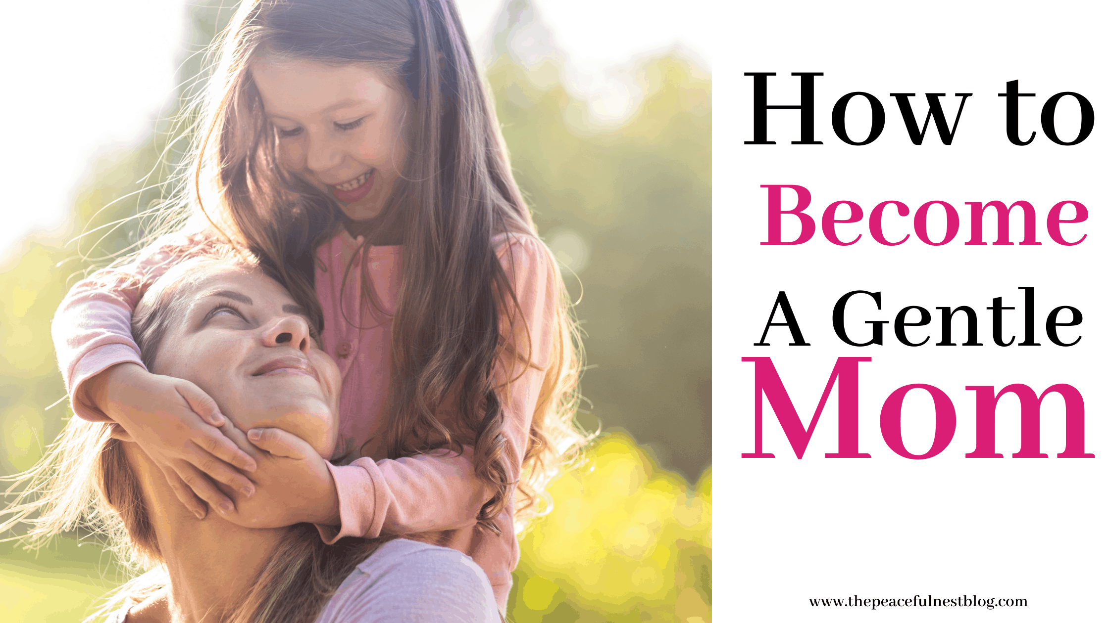 How to Become A Gentle Mom