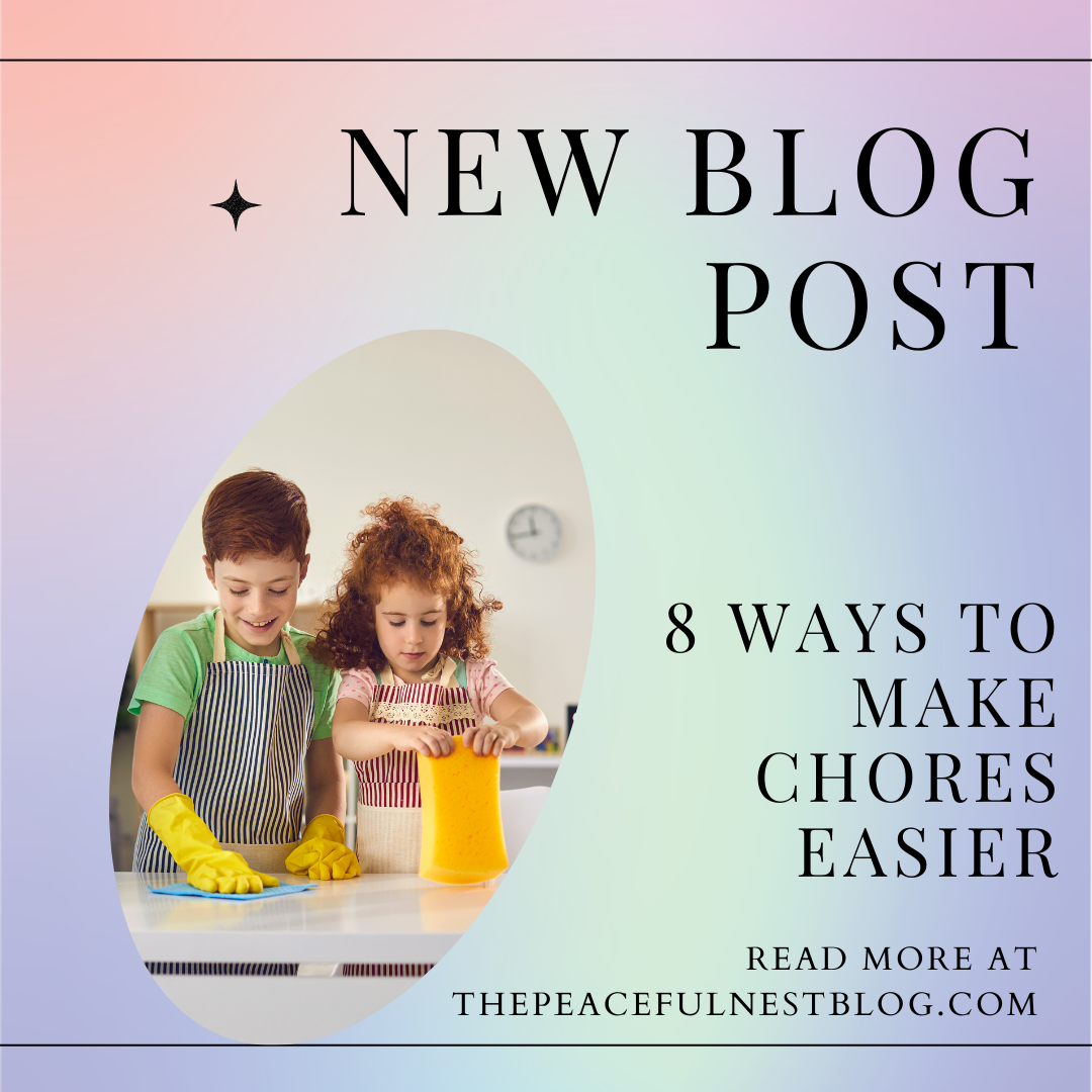 8 Ways to Make Chores Easier For Kids
