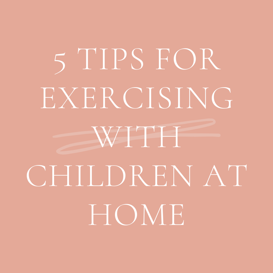 5 Tips for Exercising with Children at Home