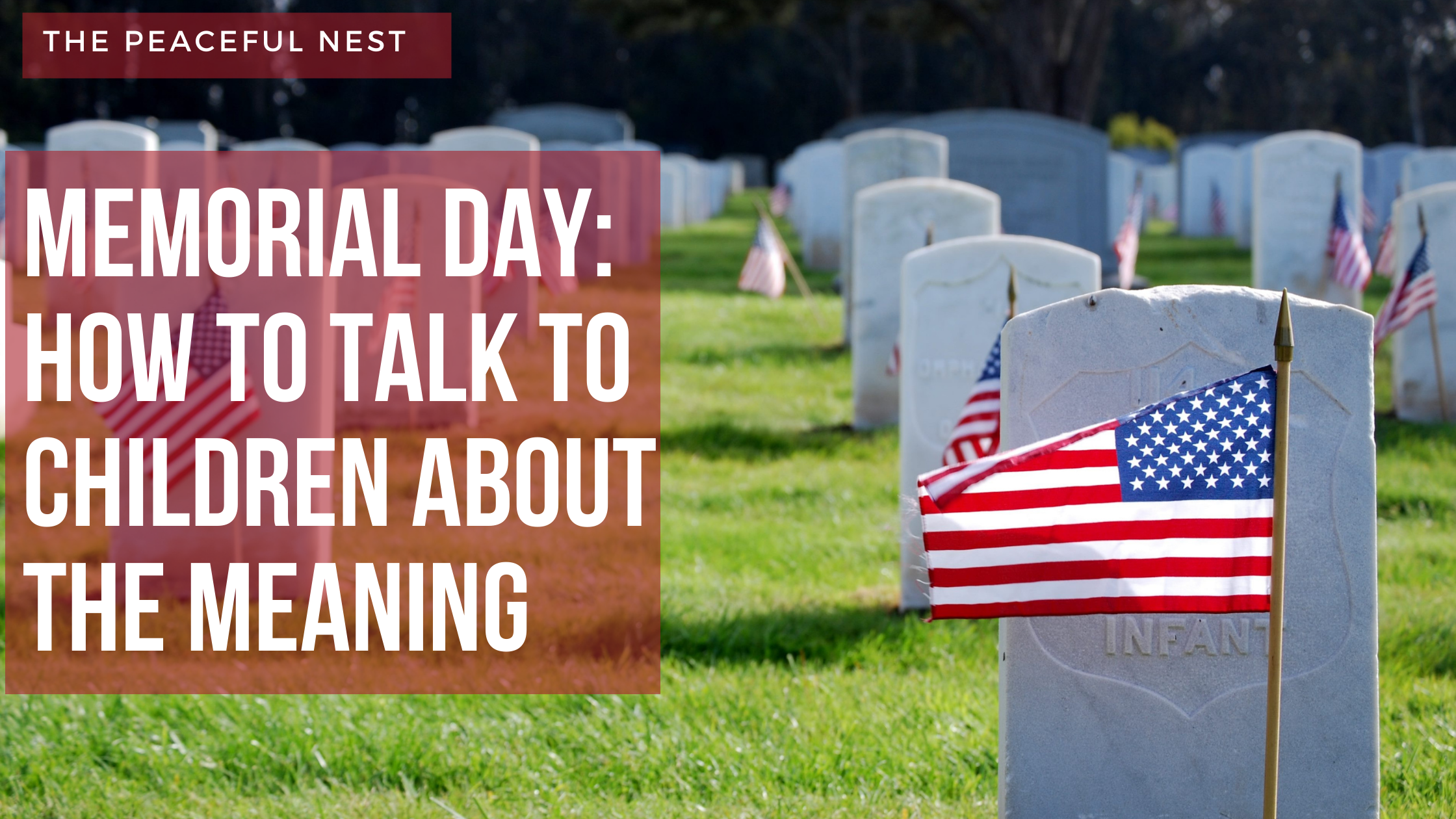 Memorial Day: How to Talk to Children About the Meaning