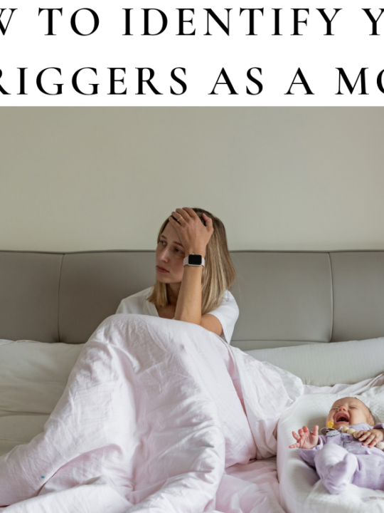 How to Identify Your Triggers as a Mom