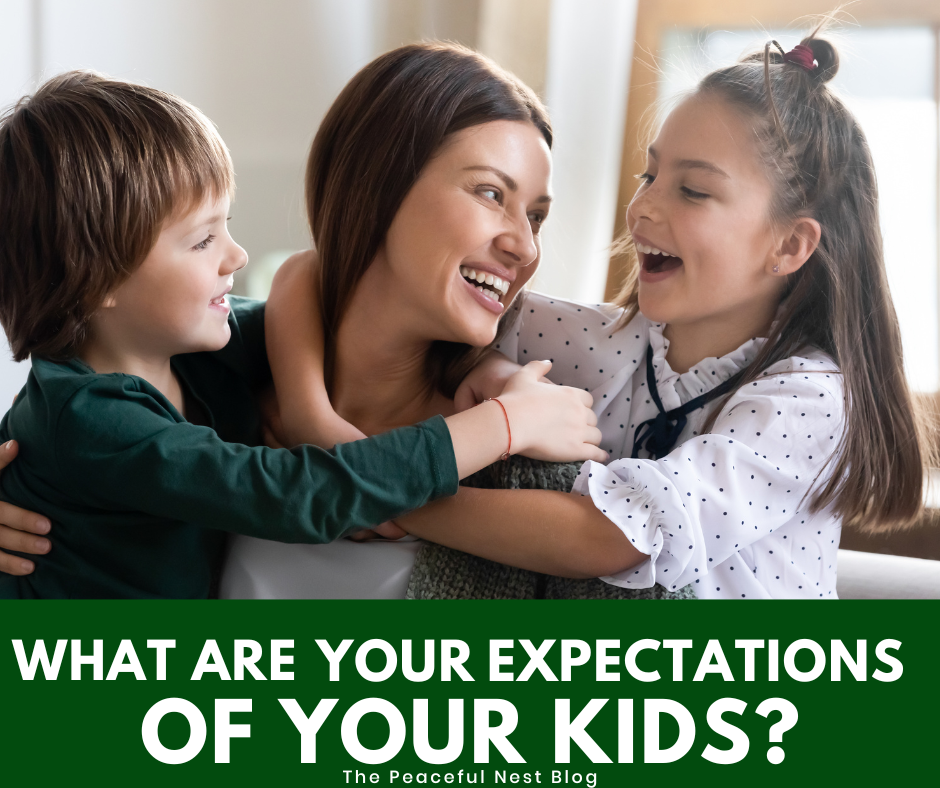 expectations of your kids
